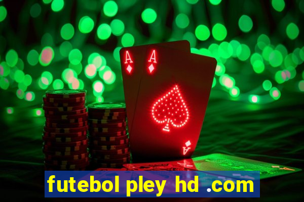 futebol pley hd .com